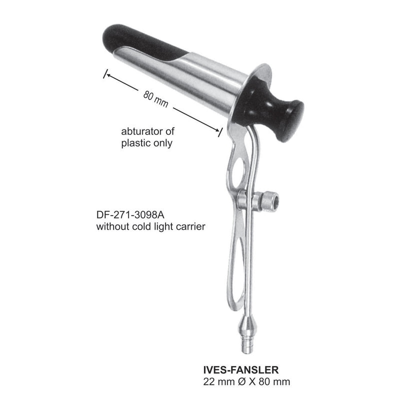 Ives-Fansler Rectal Specula 22mm Dia X 80mm , Without Cold Light Carrier (DF-271-3098A) by Dr. Frigz
