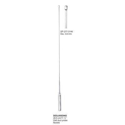 Desjardins Gall Duct Probe 28.5Cm, 3.8mm Dia  Flexible (DF-277-3146)