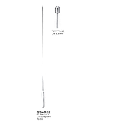 Desjardins Gall Duct Probe 28.5Cm, 6.8mm Dia  Flexible (DF-277-3148)