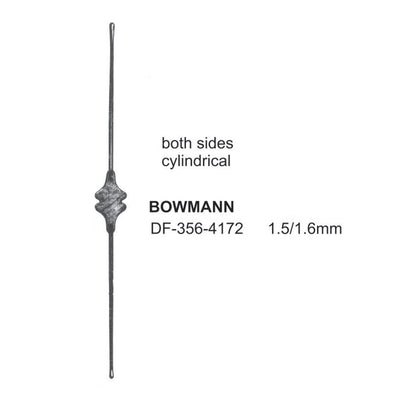 Bowmann Lachrymal Dilators & Probes, 1.5/1.6mm , Both Sides Cylindrical (DF-356-4172)