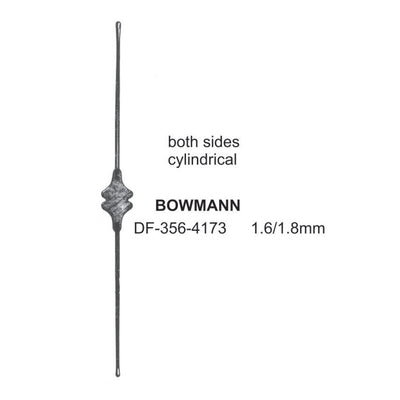Bowmann Lachrymal Dilators & Probes, 1.6/1.8mm , Both Sides Cylindrical (DF-356-4173)
