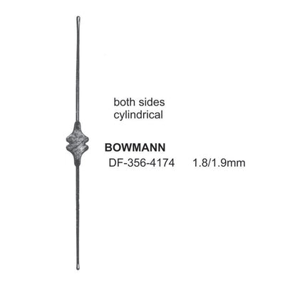 Bowmann Lachrymal Dilators & Probes, 1.8/1.9mm , Both Sides Cylindrical (DF-356-4174)